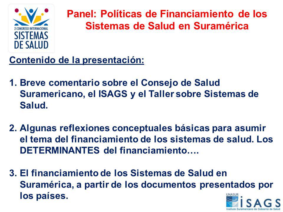 Panel: Políticas de Financiamiento de los Sistemas de Salud en Suramérica