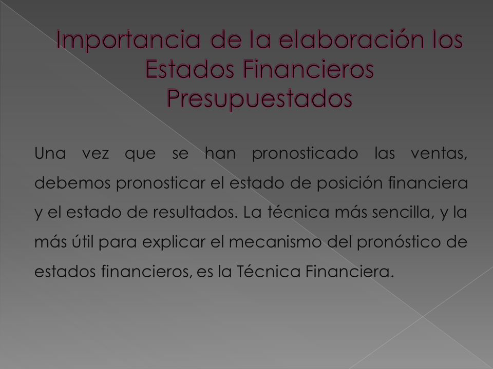 Importancia de la elaboración los Estados Financieros Presupuestados