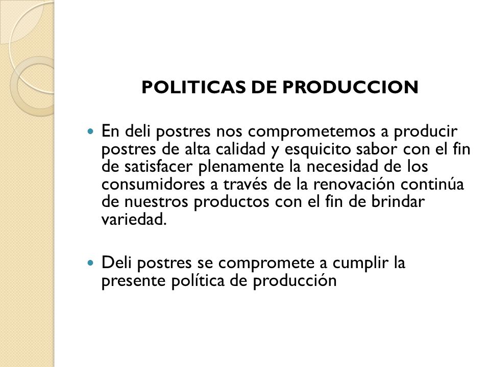 POLITICAS DE PRODUCCION