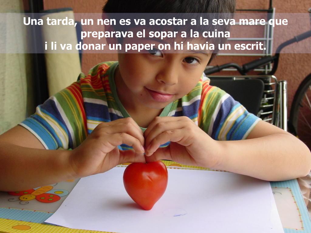 Una tarda, un nen es va acostar a la seva mare que preparava el sopar a la cuina i li va donar un paper on hi havia un escrit.