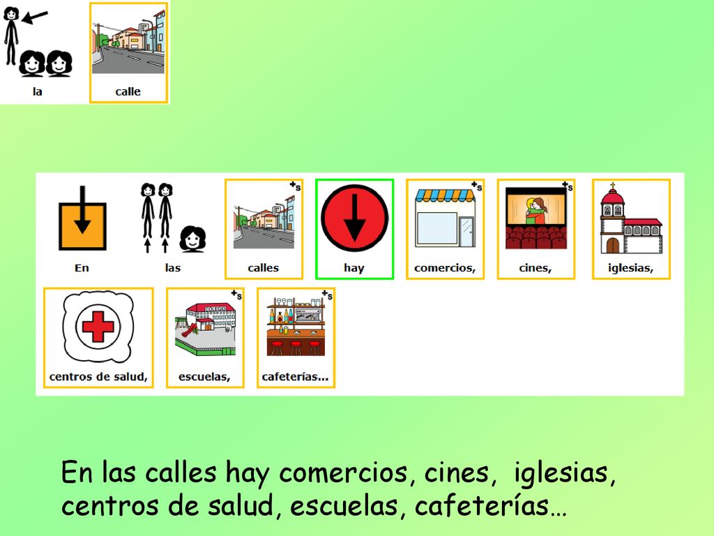 En las calles hay comercios, cines, iglesias, centros de salud, escuelas, cafeterías…