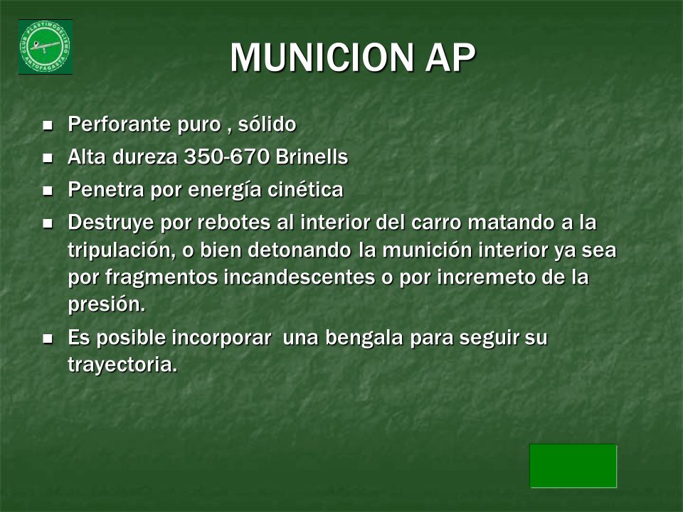 MUNICION AP Perforante puro , sólido Alta dureza Brinells