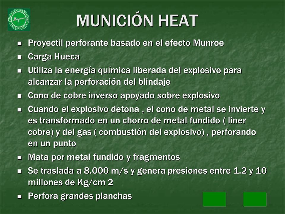 MUNICIÓN HEAT Proyectil perforante basado en el efecto Munroe