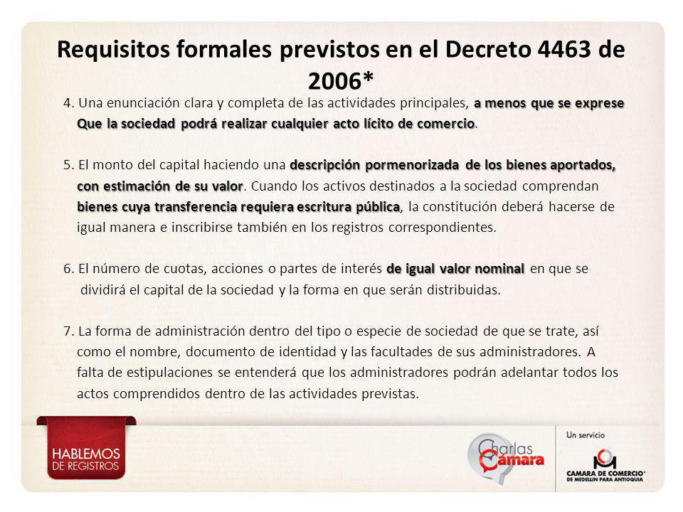 Requisitos formales previstos en el Decreto 4463 de 2006*