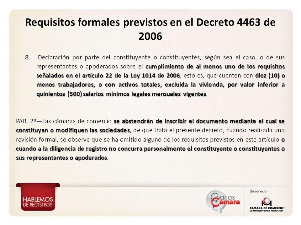 Requisitos formales previstos en el Decreto 4463 de 2006