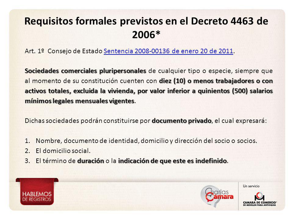 Requisitos formales previstos en el Decreto 4463 de 2006*