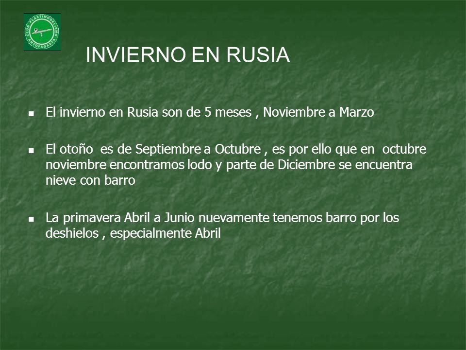 INVIERNO EN RUSIA El invierno en Rusia son de 5 meses , Noviembre a Marzo.