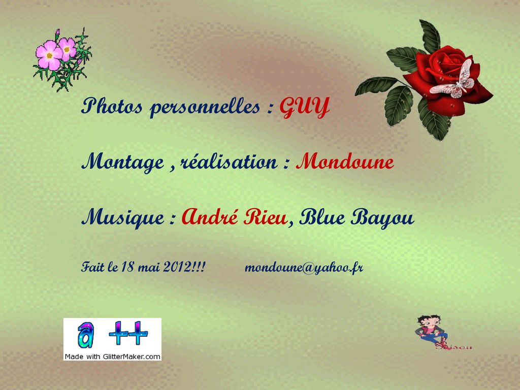 Photos personnelles : GUY Montage , réalisation : Mondoune