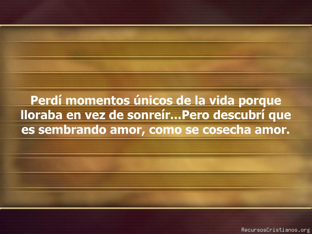 Perdí momentos únicos de la vida porque lloraba en vez de sonreír