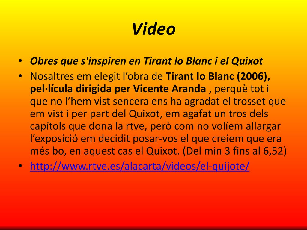 Video Obres que s inspiren en Tirant lo Blanc i el Quixot