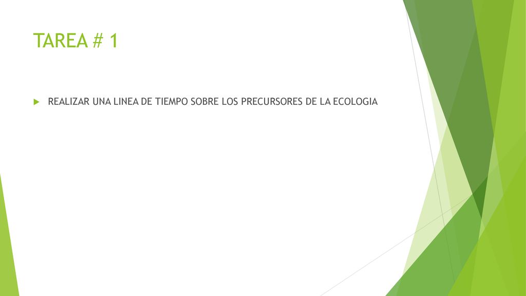 TAREA # 1 REALIZAR UNA LINEA DE TIEMPO SOBRE LOS PRECURSORES DE LA ECOLOGIA