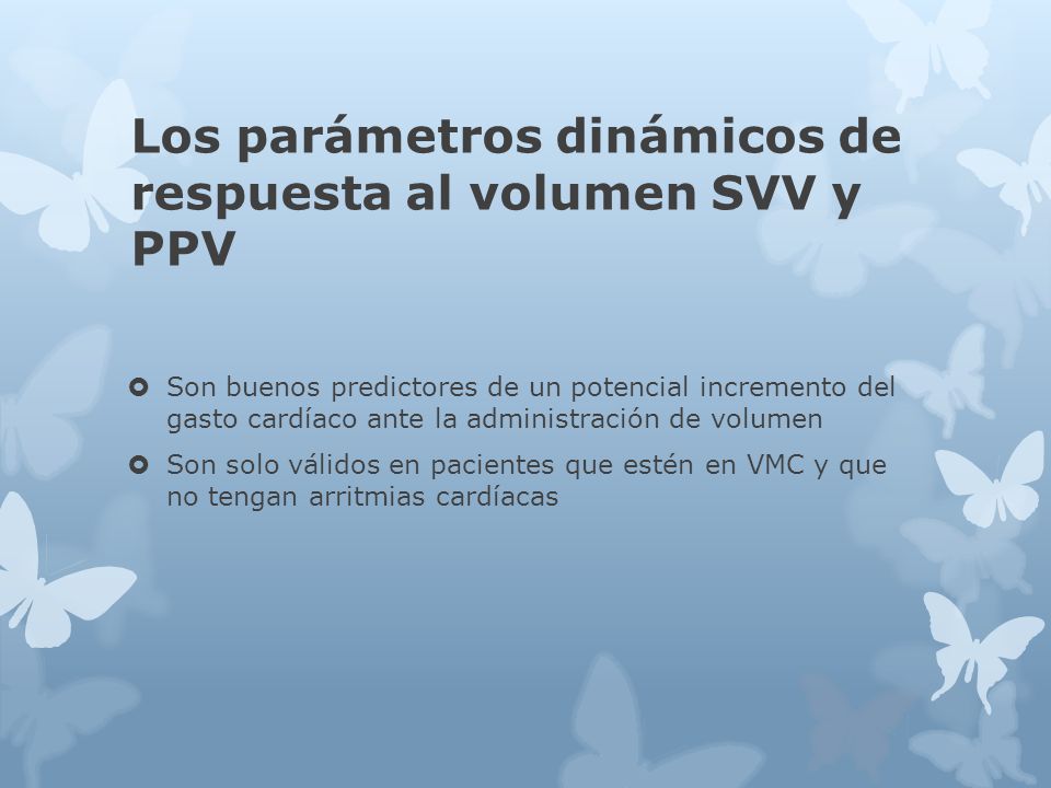 Los parámetros dinámicos de respuesta al volumen SVV y PPV