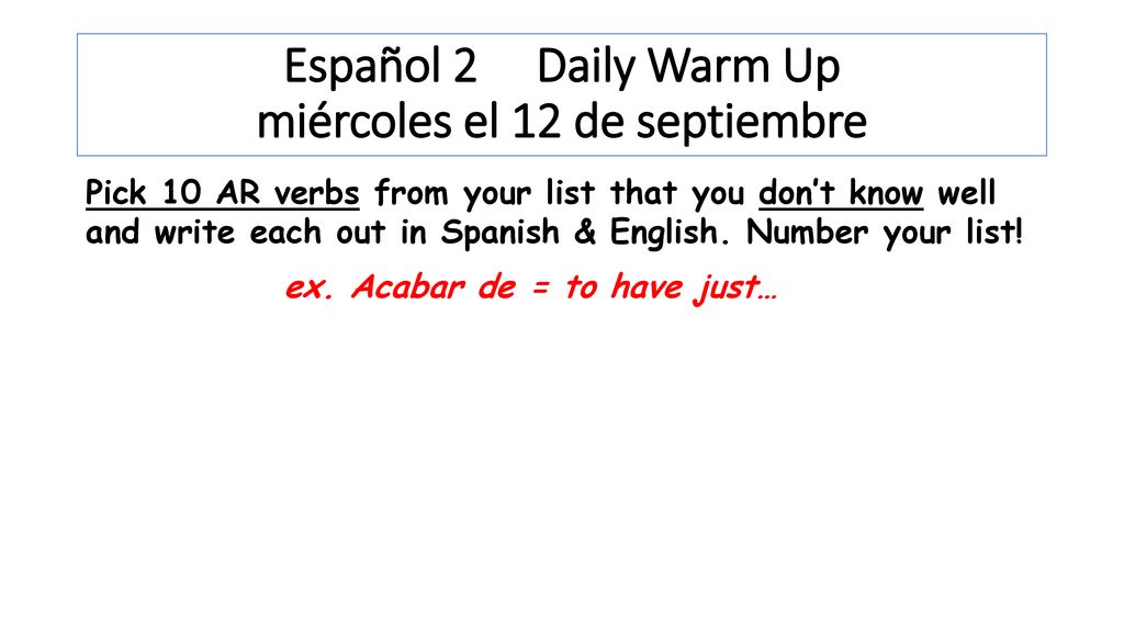 Español 2 Daily Warm Up miércoles el 12 de septiembre