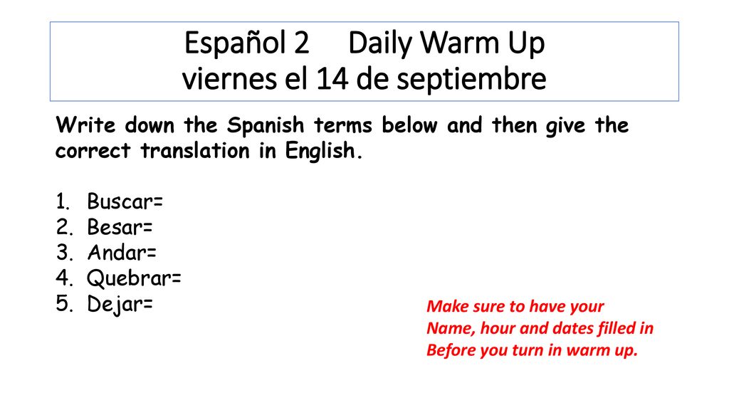Español 2 Daily Warm Up viernes el 14 de septiembre