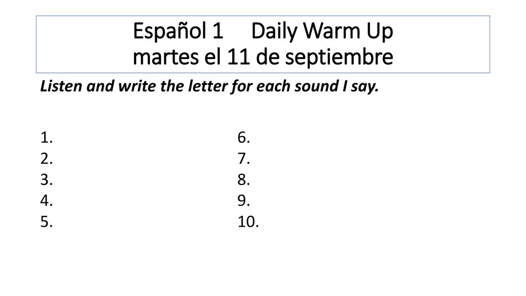 Español 1 Daily Warm Up martes el 11 de septiembre