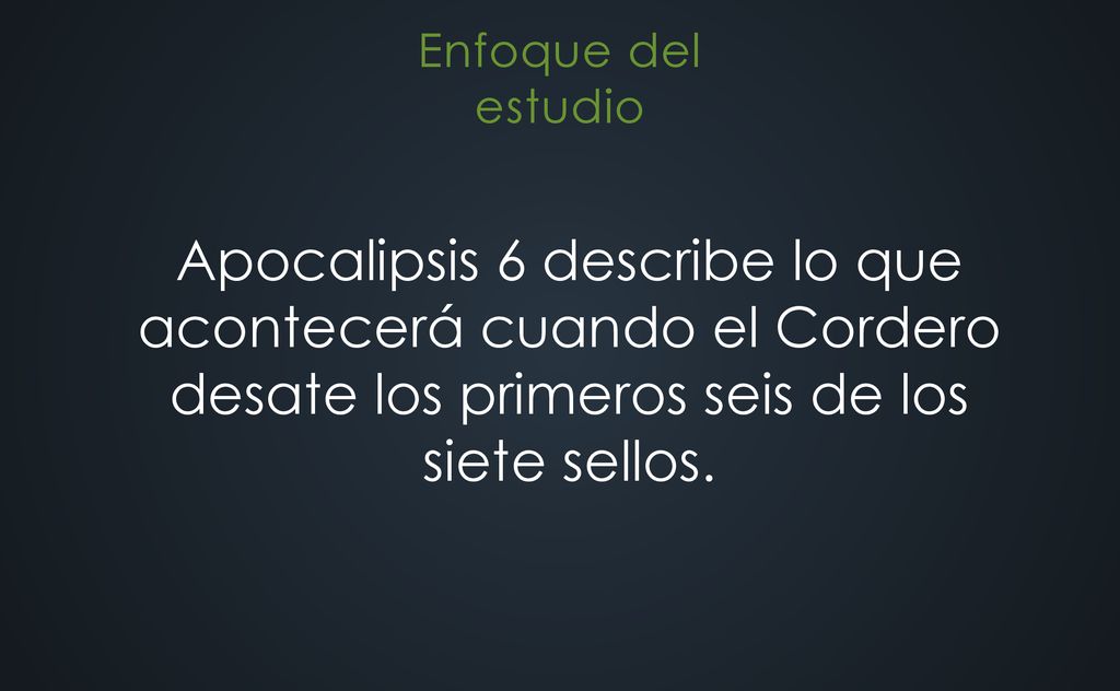 Apocalipsis 6 describe lo que acontecerá cuando el Cordero desate los primeros seis de los siete sellos.