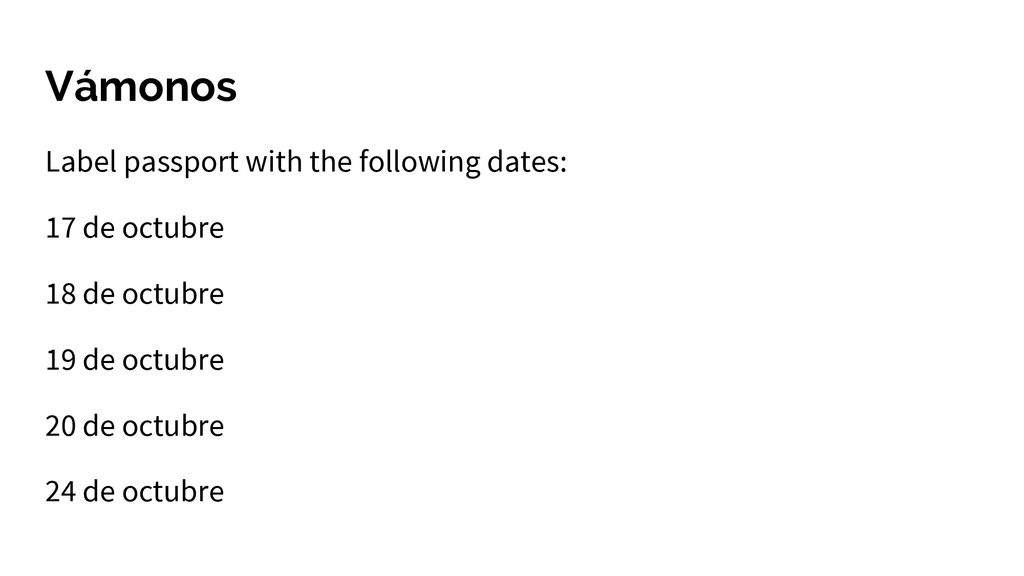 Vámonos Label passport with the following dates: 17 de octubre