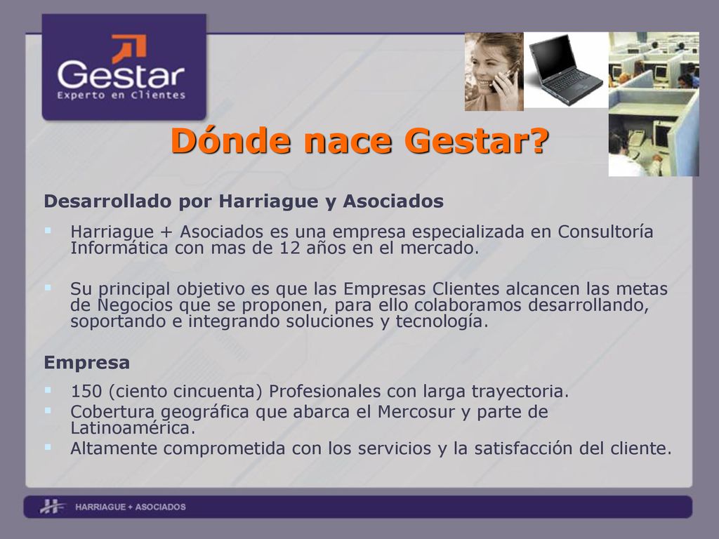 Dónde nace Gestar Desarrollado por Harriague y Asociados Empresa