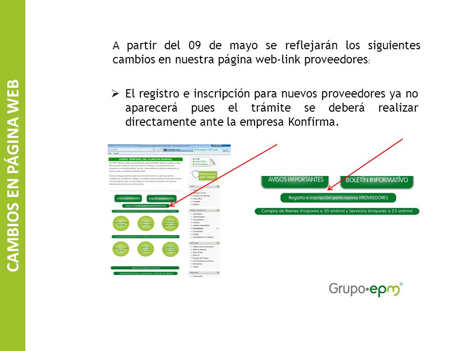 A partir del 09 de mayo se reflejarán los siguientes cambios en nuestra página web-link proveedores: