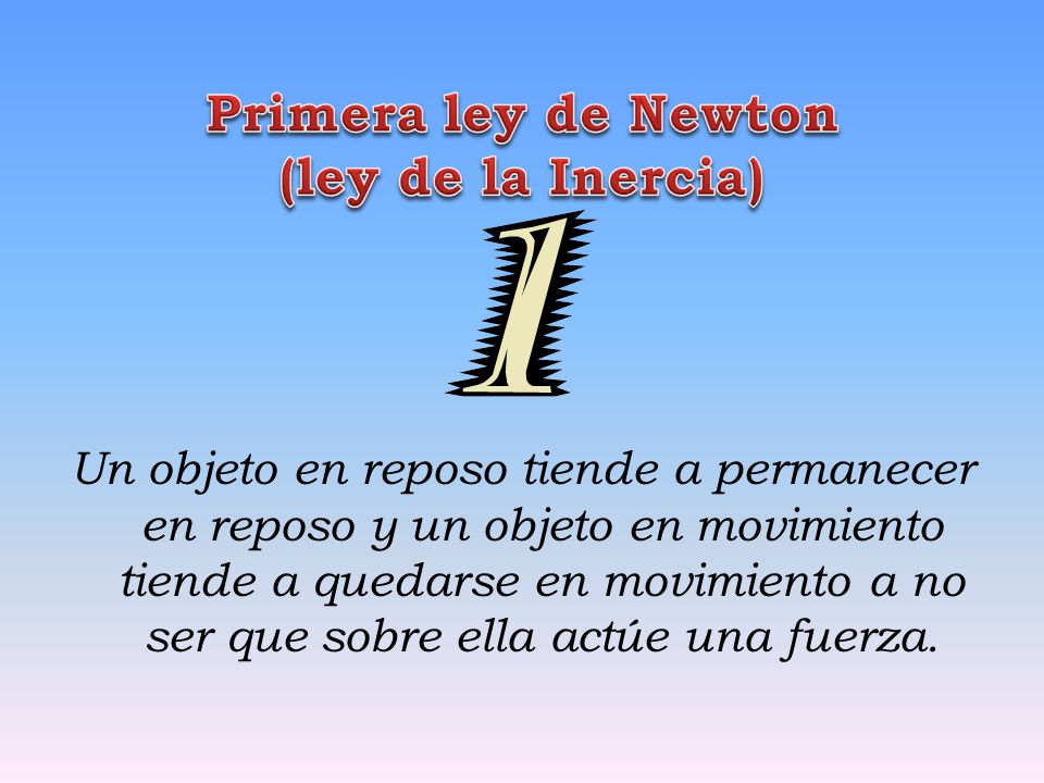 Primera ley de Newton (ley de la Inercia)