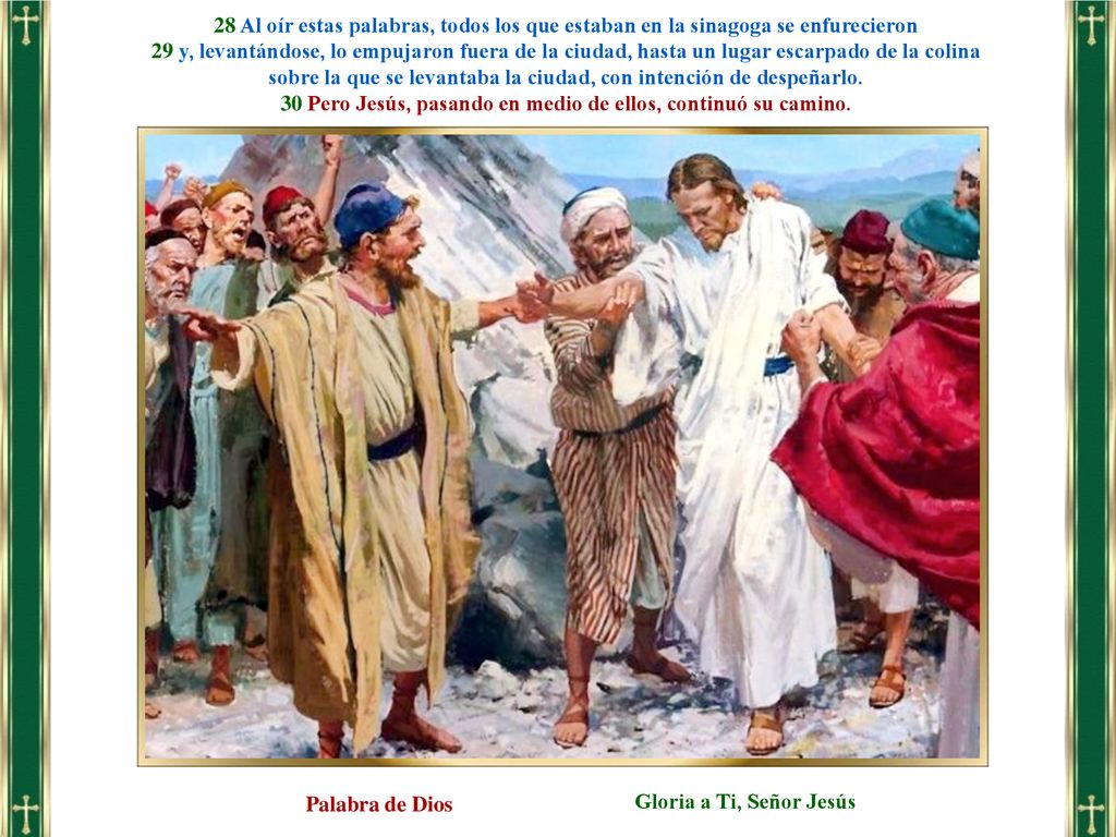 sobre la que se levantaba la ciudad, con intención de despeñarlo.
