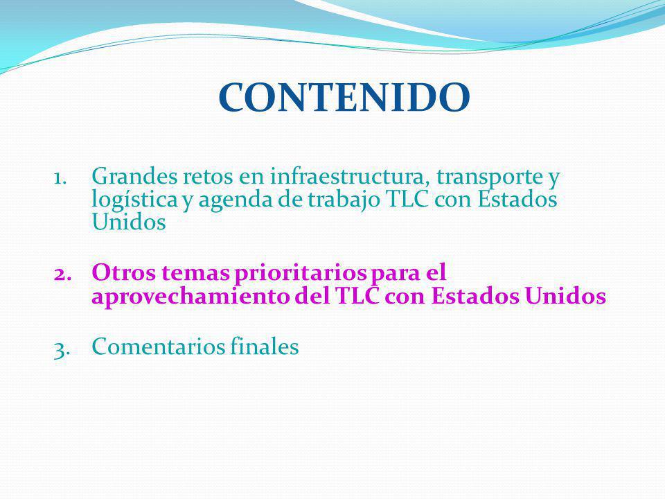 Contenido Grandes retos en infraestructura, transporte y logística y agenda de trabajo TLC con Estados Unidos.