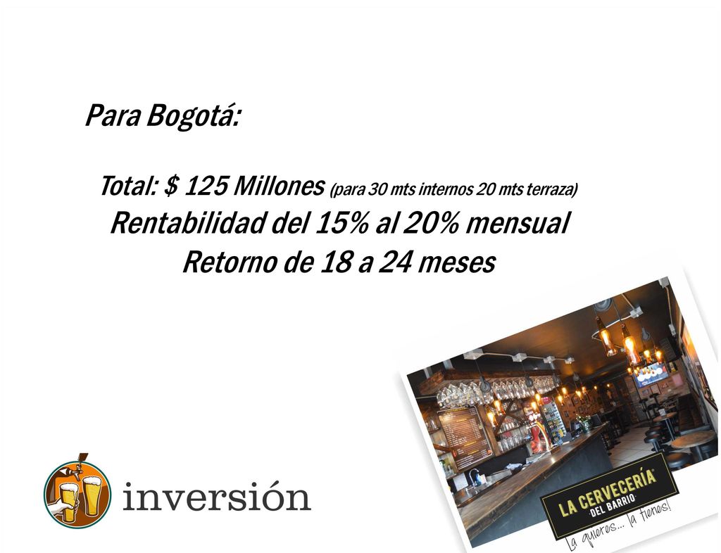 Rentabilidad del 15% al 20% mensual Retorno de 18 a 24 meses
