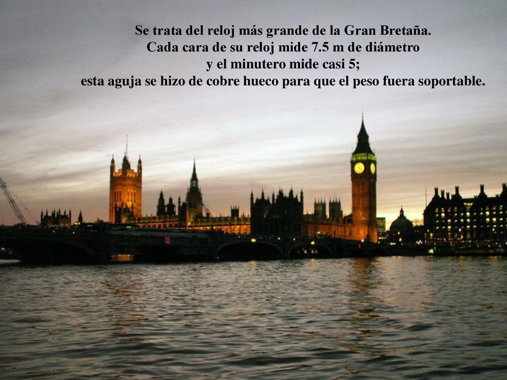 Se trata del reloj más grande de la Gran Bretaña.