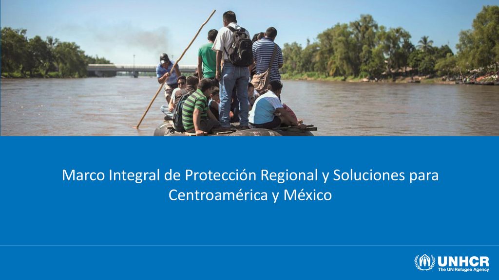 Marco Integral de Protección Regional y Soluciones para Centroamérica y México