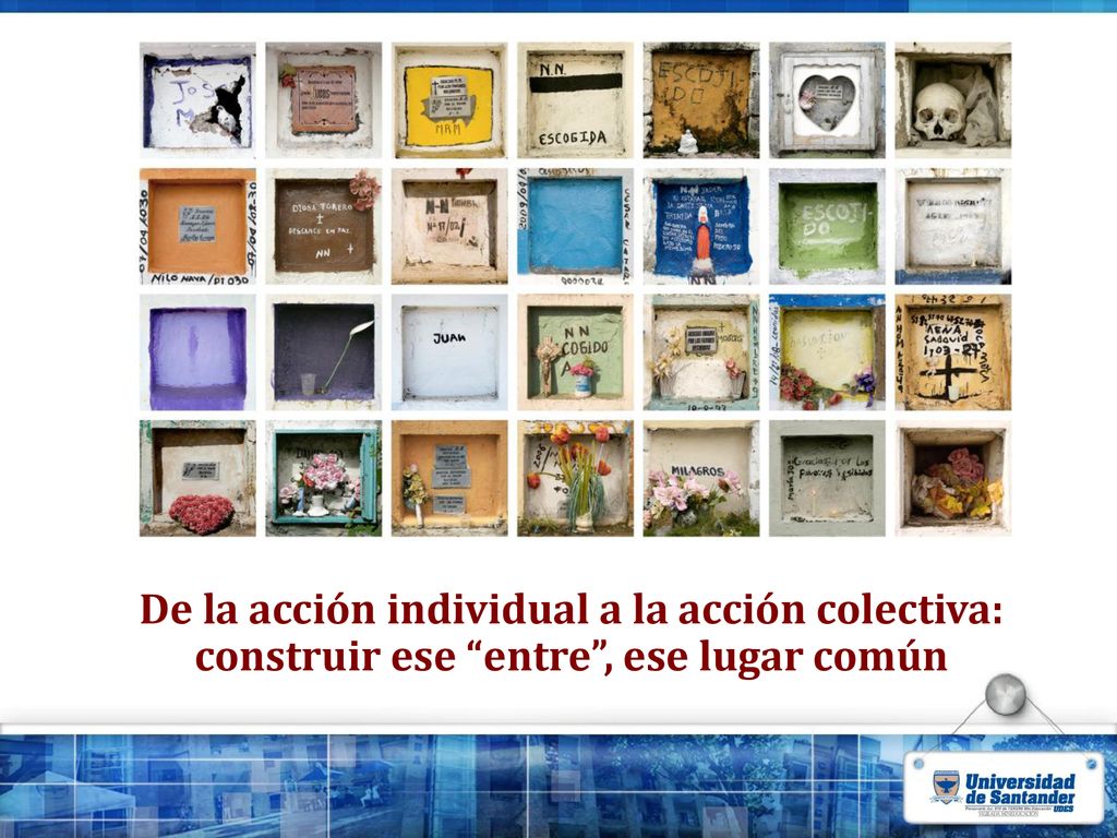 De la acción individual a la acción colectiva: construir ese entre , ese lugar común