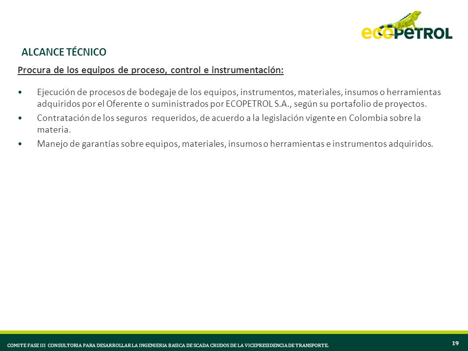 ALCANCE TÉCNICO Procura de los equipos de proceso, control e instrumentación: