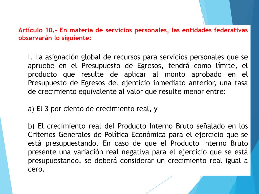 a) El 3 por ciento de crecimiento real, y