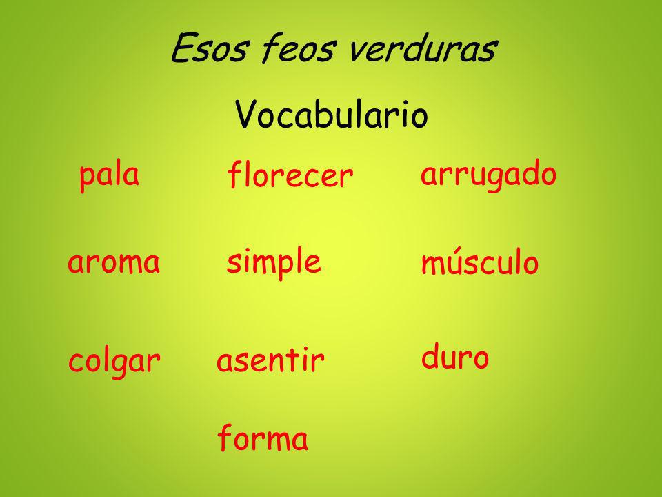 Esos feos verduras Vocabulario pala florecer arrugado aroma simple