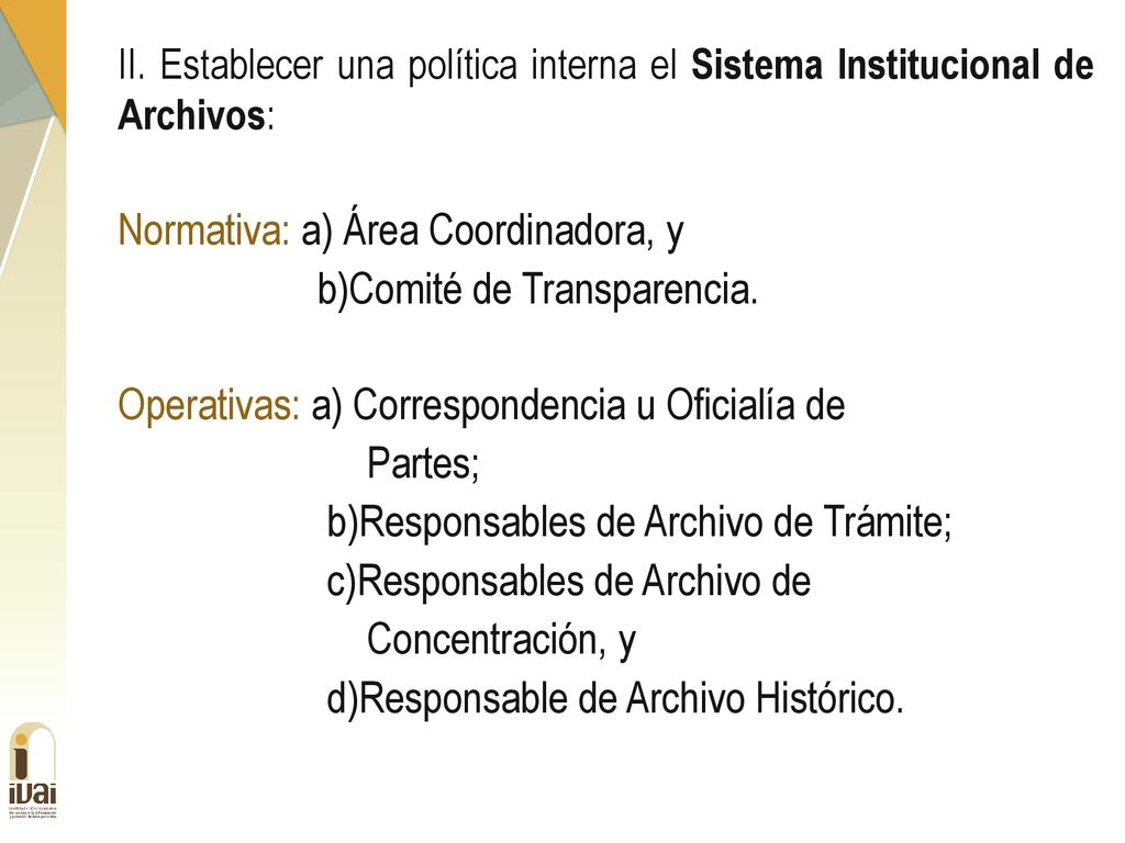 Normativa: a) Área Coordinadora, y b)Comité de Transparencia.