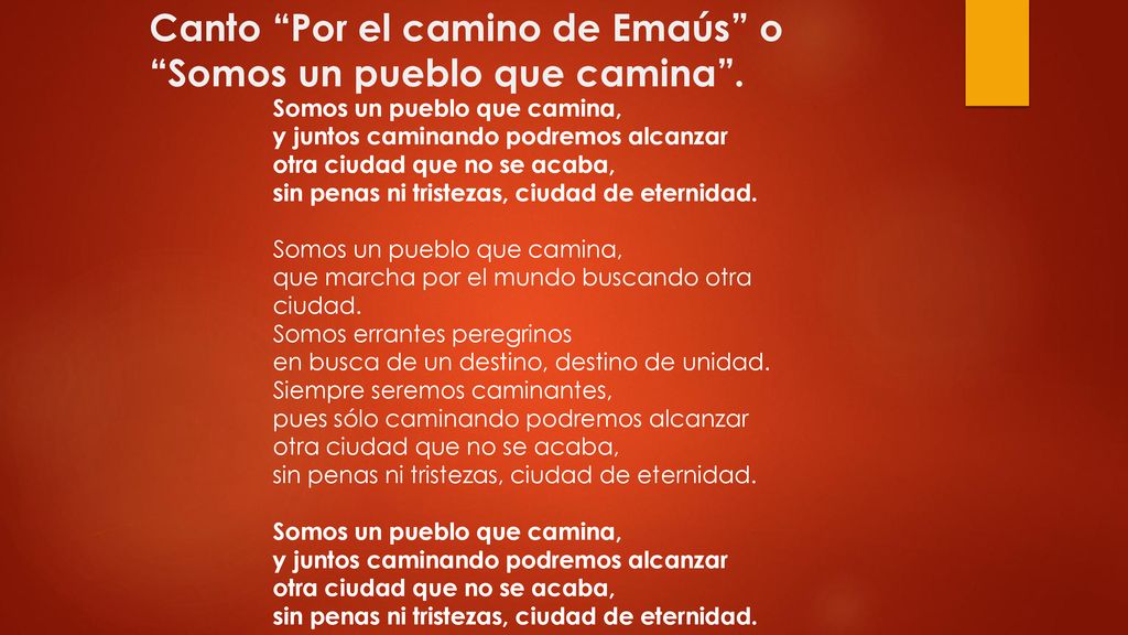 Canto Por el camino de Emaús o Somos un pueblo que camina .