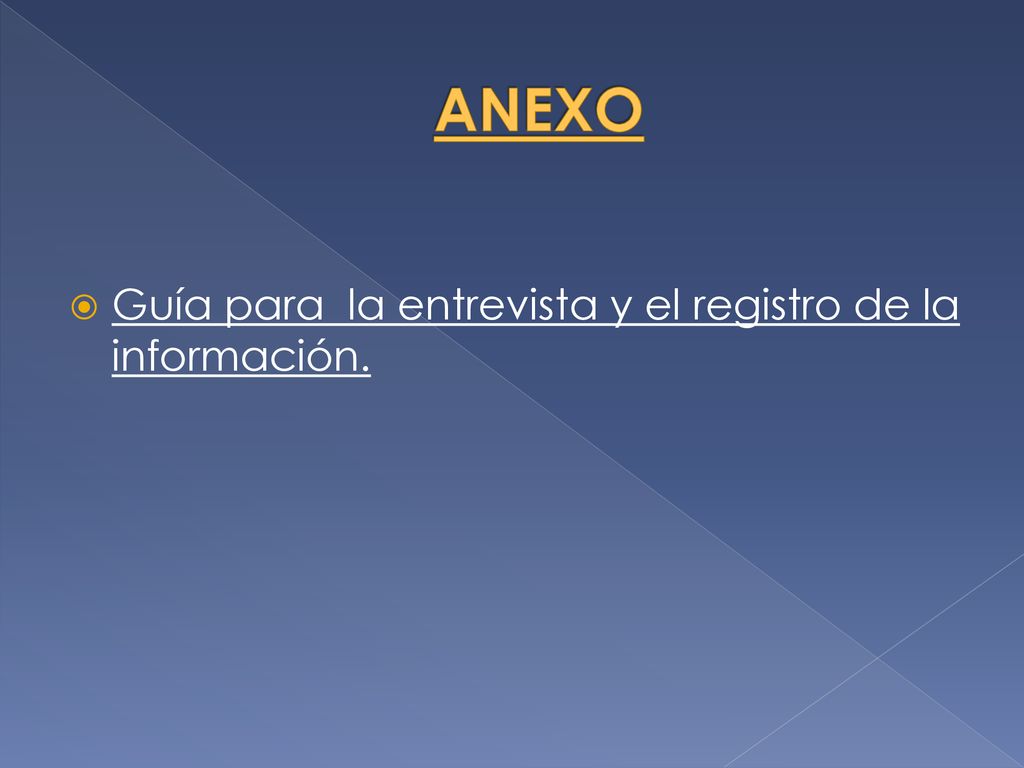 ANEXO Guía para la entrevista y el registro de la información.