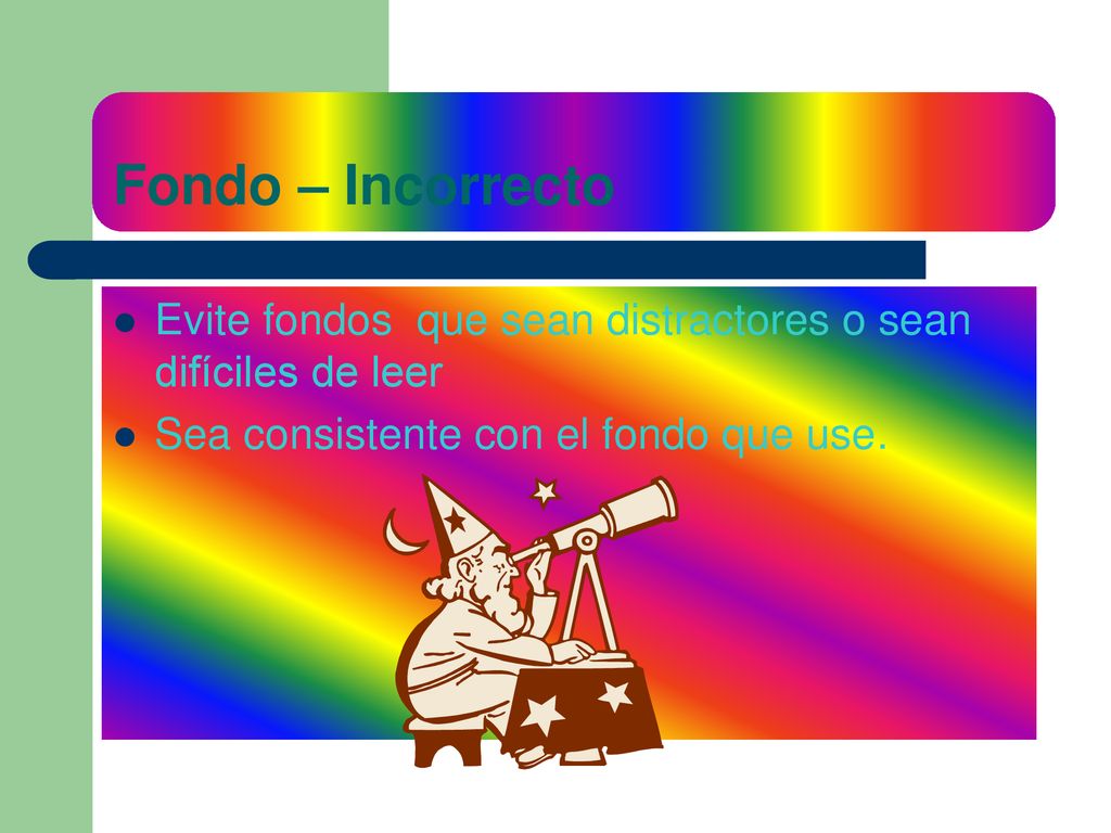 Fondo – Incorrecto Evite fondos que sean distractores o sean difíciles de leer.