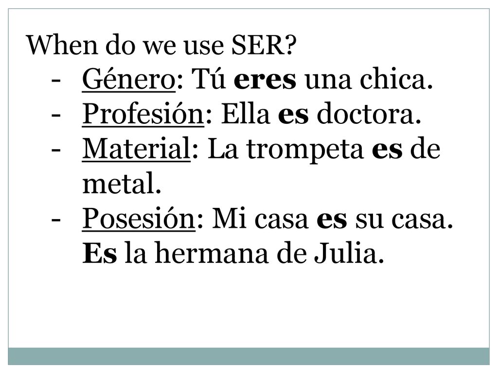Género: Tú eres una chica. Profesión: Ella es doctora.