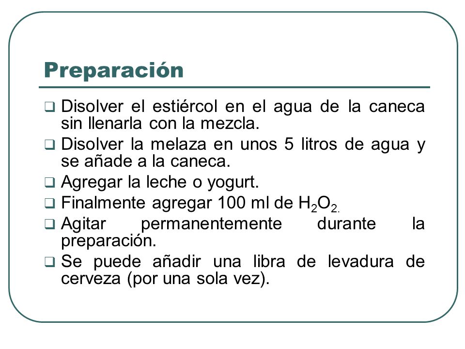 Preparación Disolver el estiércol en el agua de la caneca sin llenarla con la mezcla.