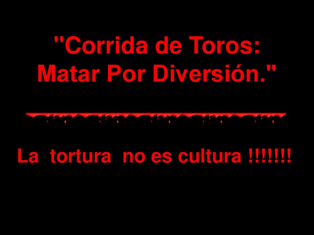 Corrida de Toros: Matar Por Diversión.
