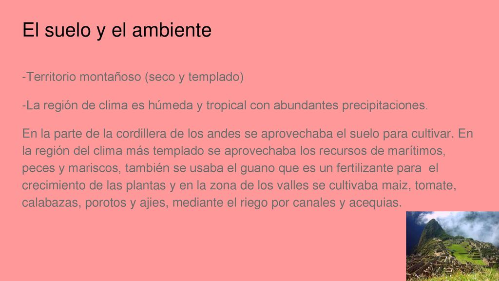El suelo y el ambiente -Territorio montañoso (seco y templado)