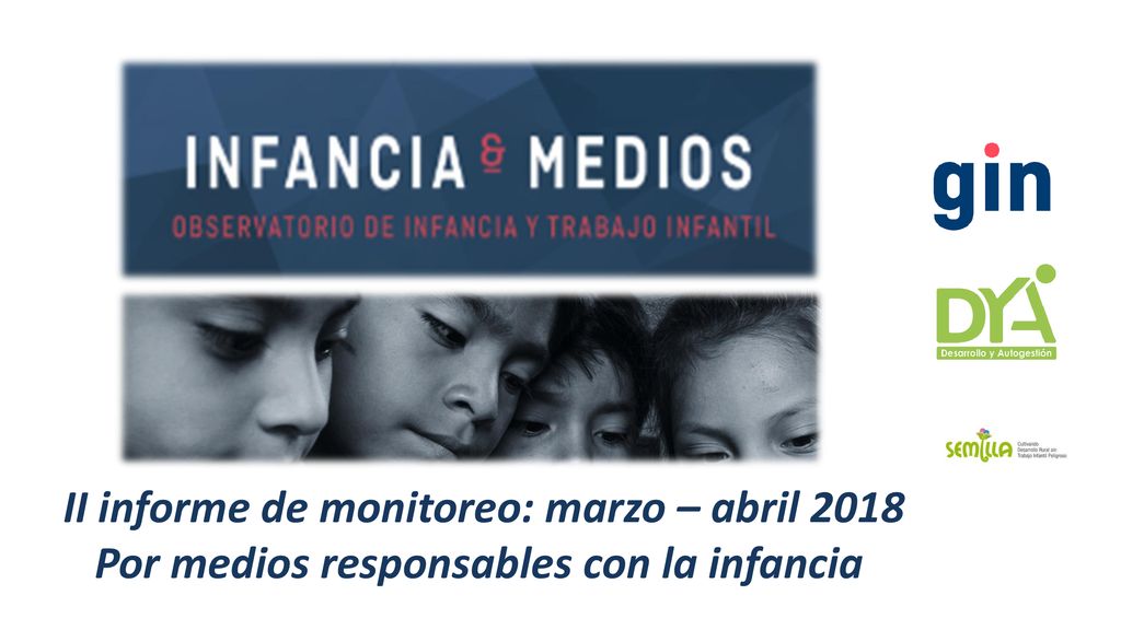 II informe de monitoreo: marzo – abril 2018