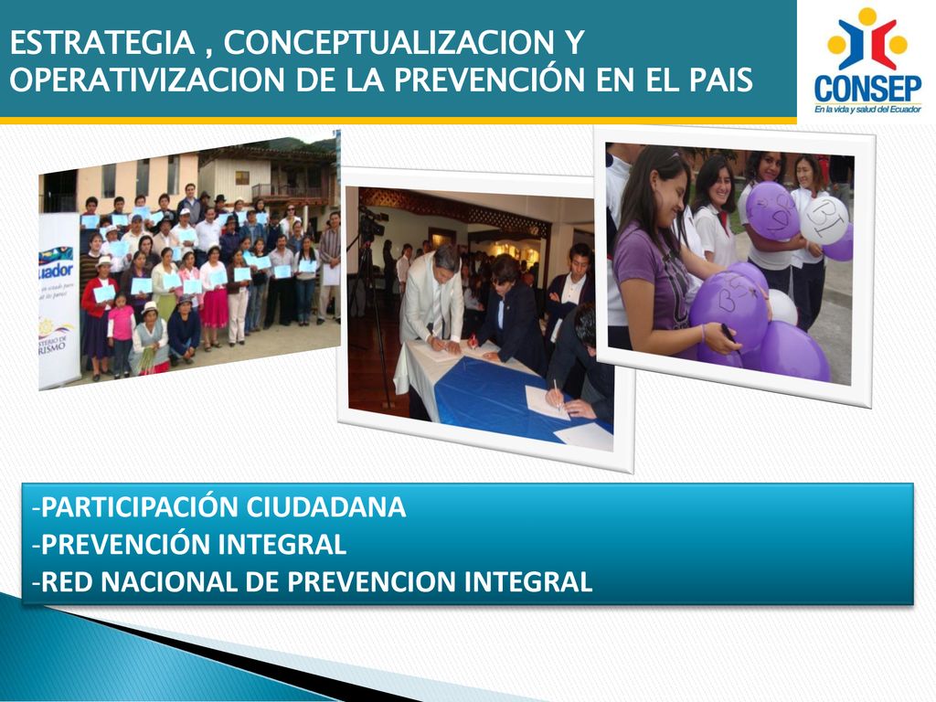 ESTRATEGIA , CONCEPTUALIZACION Y OPERATIVIZACION DE LA PREVENCIÓN EN EL PAIS