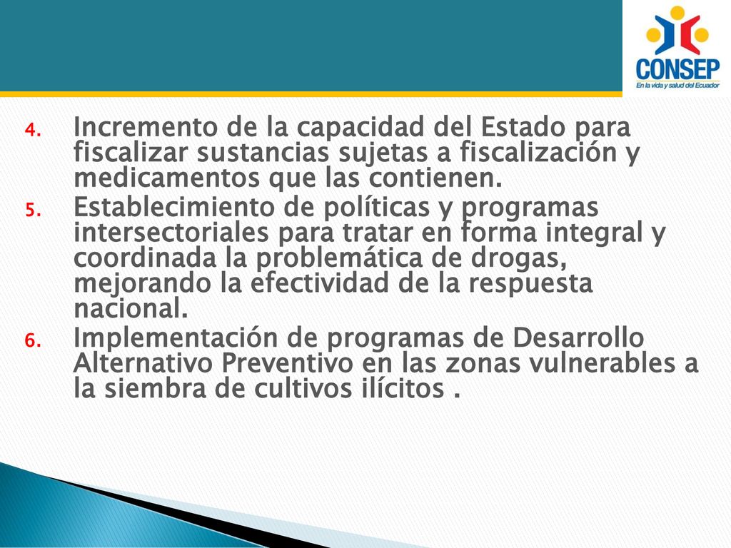 Incremento de la capacidad del Estado para fiscalizar sustancias sujetas a fiscalización y medicamentos que las contienen.