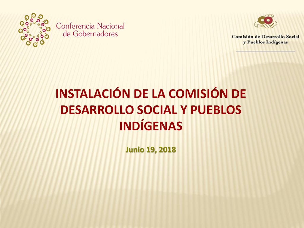 INSTALACIÓN DE LA COMISIÓN DE DESARROLLO SOCIAL Y PUEBLOS INDÍGENAS