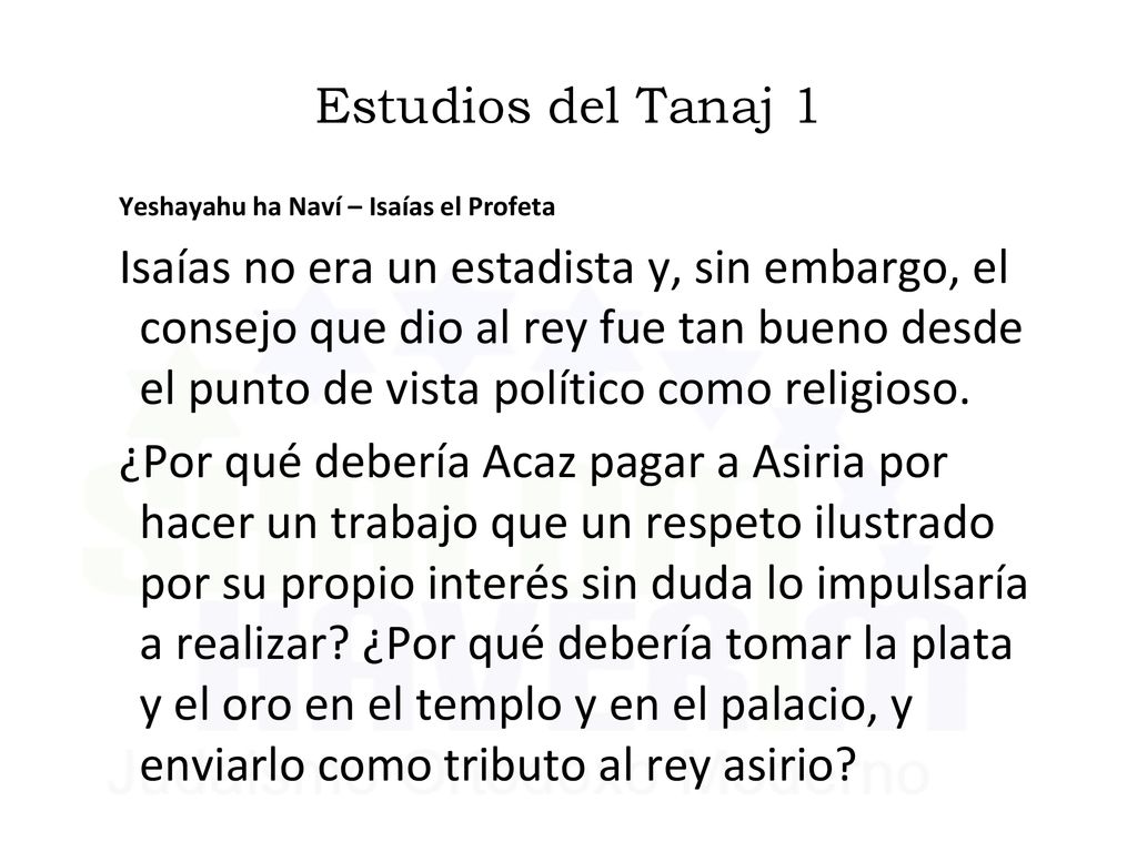 Estudios del Tanaj 1 Yeshayahu ha Naví – Isaías el Profeta.