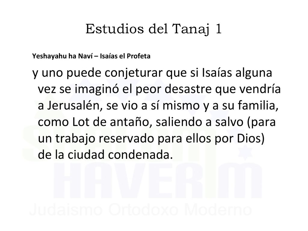 Estudios del Tanaj 1 Yeshayahu ha Naví – Isaías el Profeta.