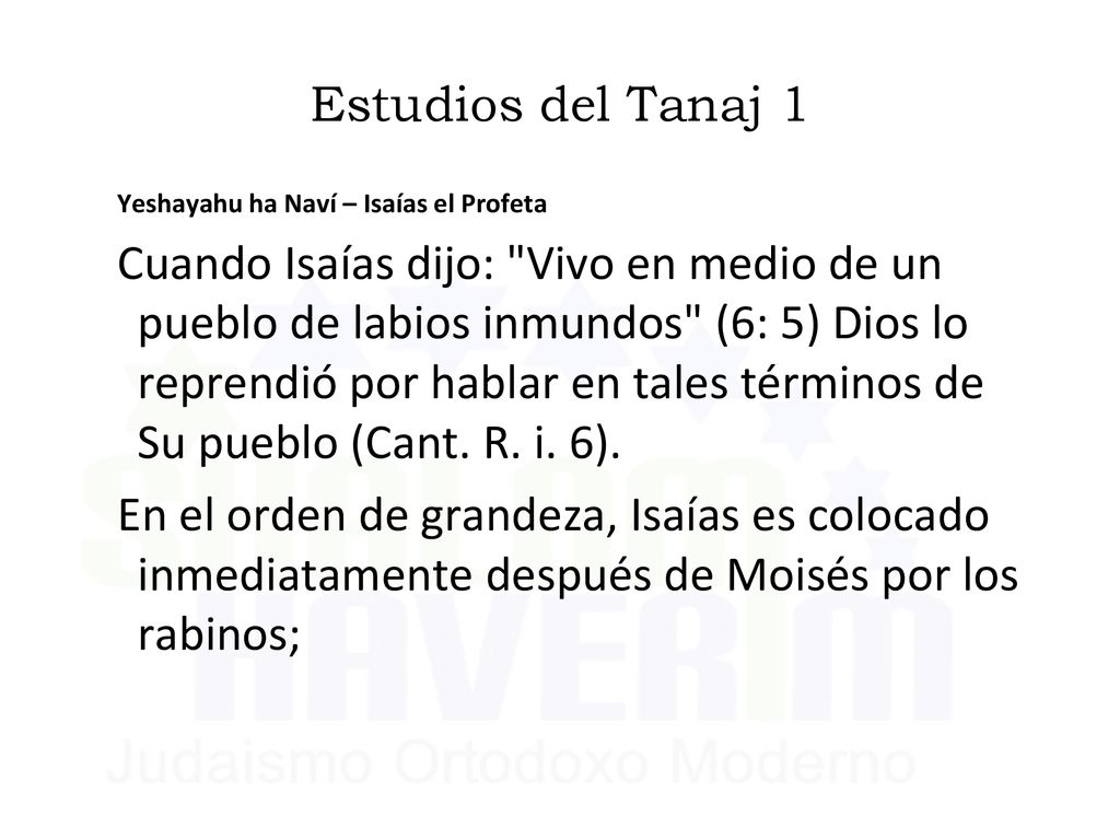 Estudios del Tanaj 1 Yeshayahu ha Naví – Isaías el Profeta.