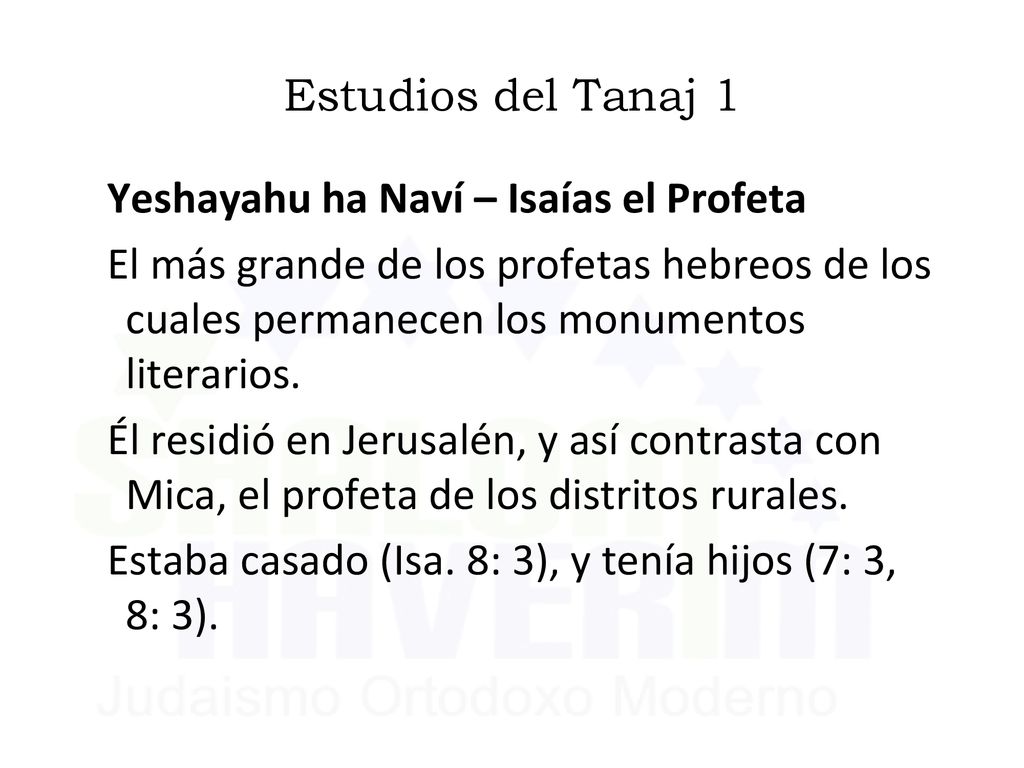 Estudios del Tanaj 1 Yeshayahu ha Naví – Isaías el Profeta.