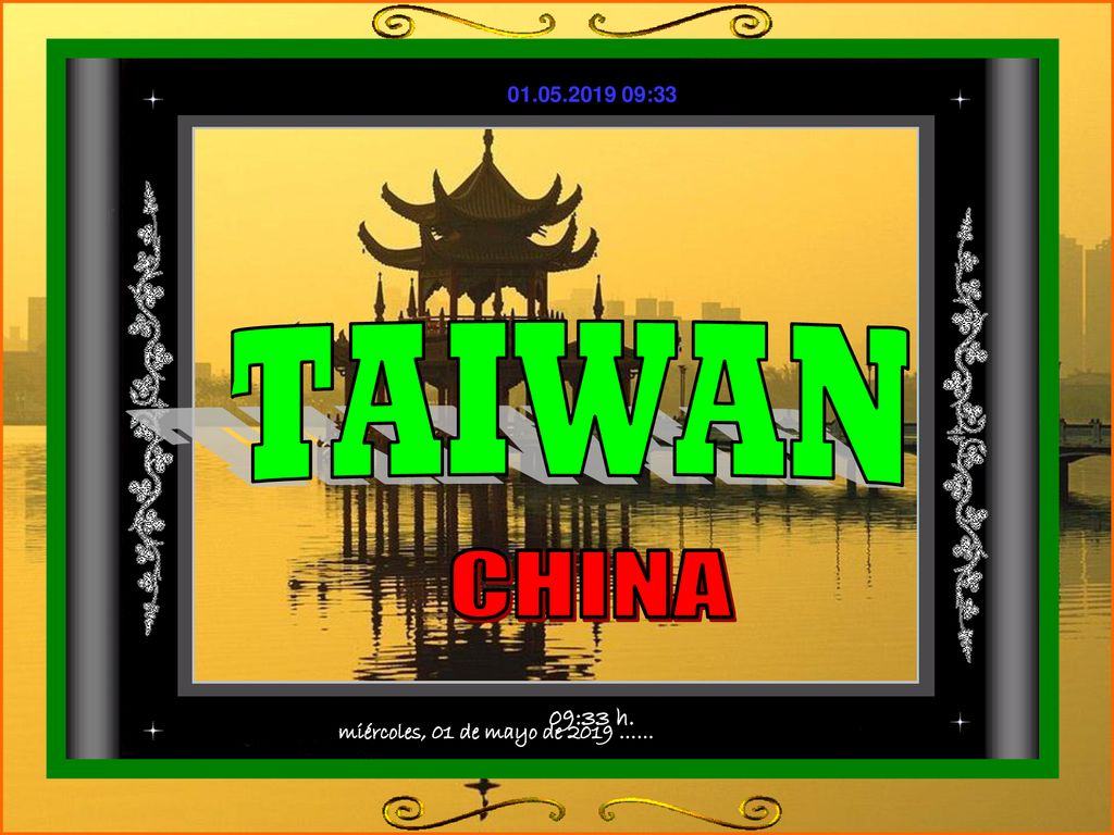 TAIWAN CHINA miércoles, 01 de mayo de 2019 …… 09:33 h.